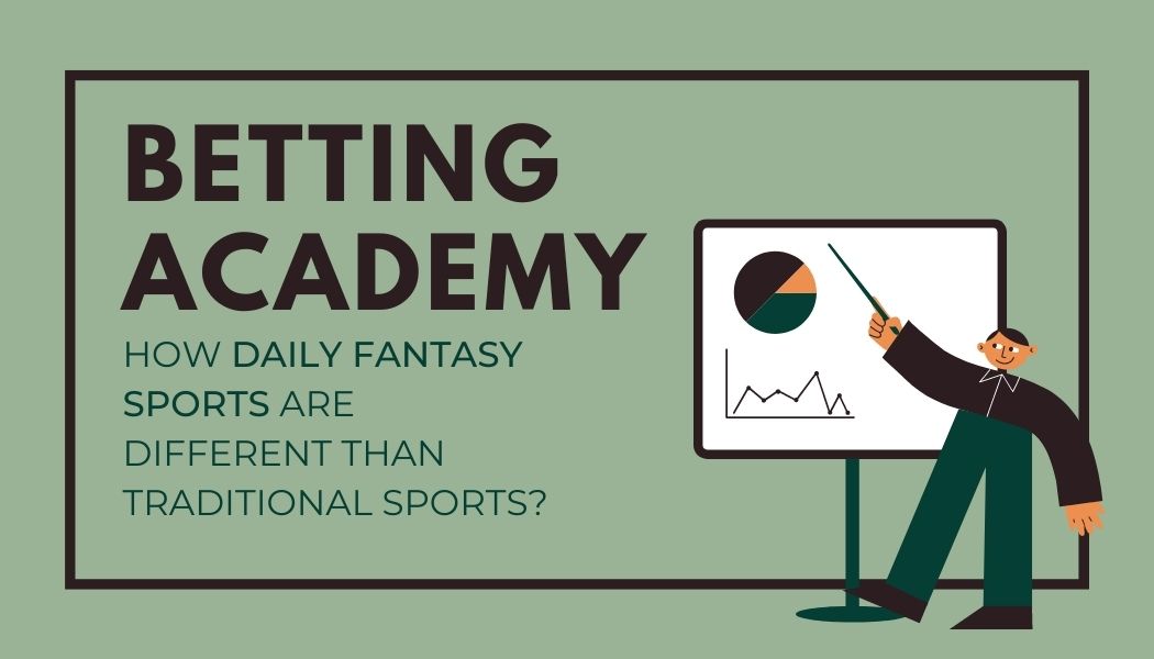 How daily fantasy sports are different than traditional sports