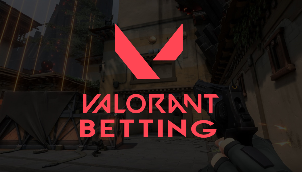 Valorant Betting: All You Need to Know